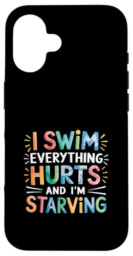 I Swim Everything Hurts And I'm Starving Müder Schwimmer |-- Hülle für iPhone 16 von Wettbewerbsfähiger und erschöpfter Schwimmer