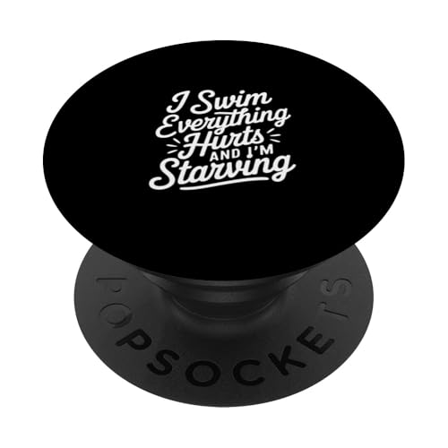 I Swim Everything Hurts And I'm Starving |----- PopSockets Klebender PopGrip I Swim Everything Hurts And I'm Starving |----- PopSockets Klebender PopGrip von Wettbewerbsfähiger und erschöpfter Schwimmer