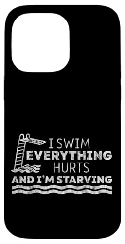 I Swim Everything Hurts And I'm Starving Tired Swimmer ---- Hülle für iPhone 14 Pro Max I Swim Everything Hurts And I'm Starving Tired Swimmer ---- Hülle für iPhone 14 Pro Max von Wettbewerbsfähiger und erschöpfter Schwimmer