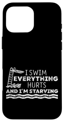 I Swim Everything Hurts And I'm Starving Tired Swimmer ---- Hülle für iPhone 16 Pro Max I Swim Everything Hurts And I'm Starving Tired Swimmer ---- Hülle für iPhone 16 Pro Max von Wettbewerbsfähiger und erschöpfter Schwimmer