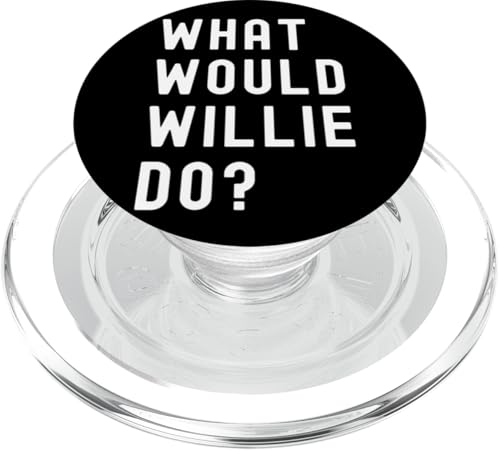 Was Würde Willie tun? PopSockets PopGrip für MagSafe Was Würde Willie tun? PopSockets PopGrip für MagSafe von What Would Willie Do? Birthday Name Funny
