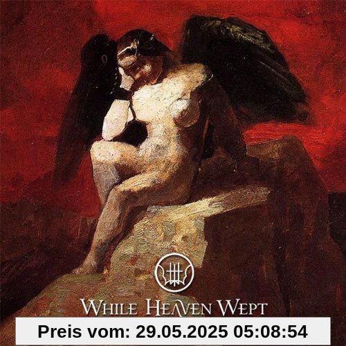 Sorrow of the angels (ltd. edition re-issue) von While Heaven Wept