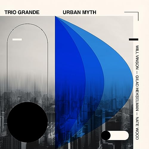 Trio Grande: Urban Myth [Vinyl LP] von Whirlwind Recordings