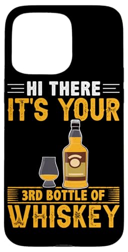 Es ist Ihre dritte Whiskey-Flasche, Design für Herren Hülle für iPhone 15 Pro Max Es ist Ihre dritte Whiskey-Flasche, Design für Herren Hülle für iPhone 15 Pro Max von Whiskey Design Ideas For Whiskey Drinker