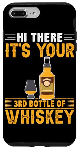 Es ist Ihre dritte Whiskey-Flasche, Design für Herren Hülle für iPhone 7 Plus/8 Plus von Whiskey Design Ideas For Whiskey Drinker