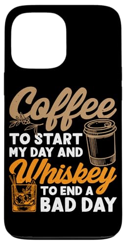Kaffee, um meinen Tag zu beginnen und Whiskey, um einen schlechten Tag zu beenden Hülle für iPhone 13 Pro Max von Whiskey Design Ideas For Whiskey Drinker