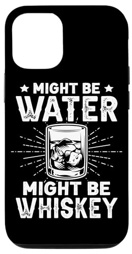 Might Be Water Whisky-Design für Getränkeexperten Hülle für iPhone 12/12 Pro von Whiskey Design Ideas For Whiskey Drinker
