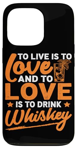 To Live Whisky-Design für Whiskeytrinker Hülle für iPhone 13 Pro von Whiskey Design Ideas For Whiskey Drinker