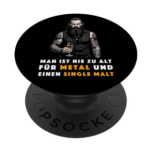 Man ist nie zu alt für Metal und einen Single Malt Herren PopSockets Klebender PopGrip von Whisky Liebhaber I Whiskey Trinker I Heavy Metal