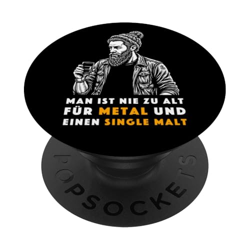 Man ist nie zu alt für Metal und einen Single Malt Herren PopSockets Klebender PopGrip von Whisky Liebhaber I Whiskey Trinker I Heavy Metal