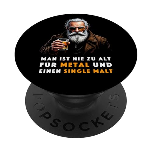 Man ist nie zu alt für Metal und einen Single Malt Herren PopSockets Klebender PopGrip von Whisky Liebhaber I Whiskey Trinker I Heavy Metal