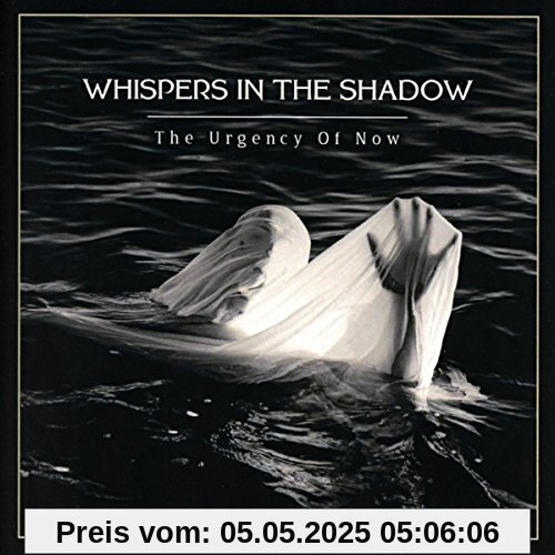 The Urgency of Now The Urgency of Now von Whispers in the Shadow