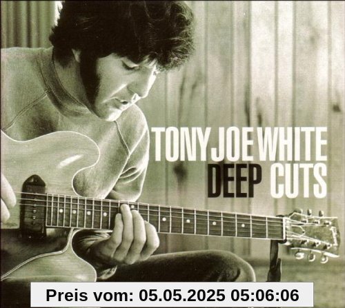 Deep Cuts Deep Cuts von White, Tony Joe