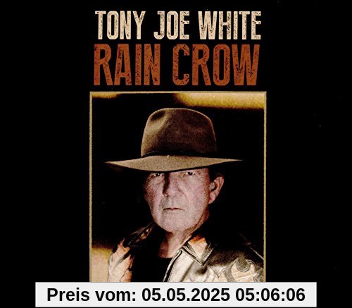 Rain Crow Rain Crow von White, Tony Joe