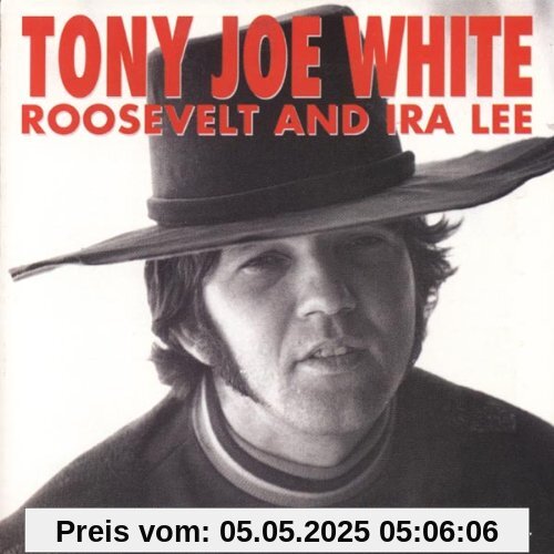 Roosevelt and Ira Lee Roosevelt and Ira Lee von White, Tony Joe