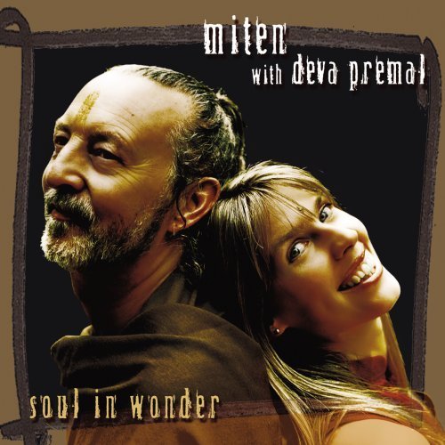 Soul in Wonder by Miten With Deva Premal (2007) Audio CD von White Swan