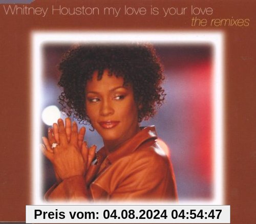 My Love Is Your Love von Whitney Houston
