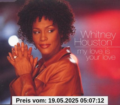 My Love Is Your Love von Whitney Houston