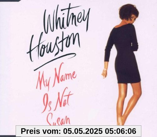 My Name Is Not Susan My Name Is Not Susan von Whitney Houston