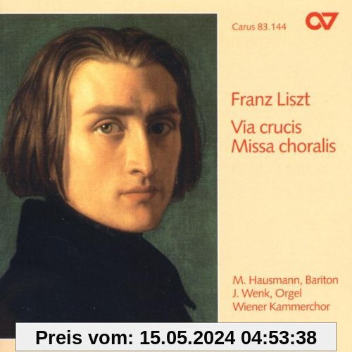 Franz Liszt: Via crucis / Missa choralis von Wiener Kammerchor