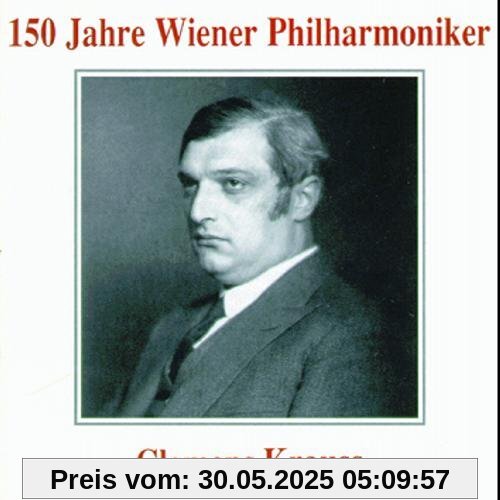 150 Jahre Wiener Philharmoniker - Clemens Krauss von Wiener Philharmoniker