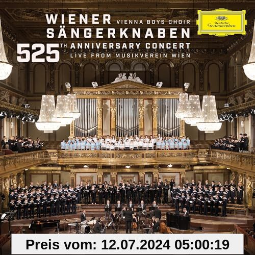 525 Jahre Jubiläumskonzert - Live aus dem Musikverein Wien von Wiener Sängerknaben