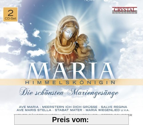 Maria Himmelkönigin - Die Schönsten Mariengesange von Wiener Sängerknaben