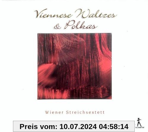 Wiener Walzer & Polkas (Bearbeitungen) von Wiener Streichsextett