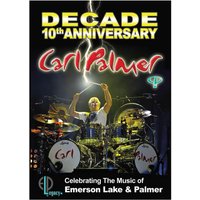 Carl Palmer: Decade - 10th Anniversary Celebrating the Music of Emerson Lake and Palmer Carl Palmer: Decade - 10th Anniversary Celebrating the Music of Emerson Lake and Palmer von Wienerworld Ltd