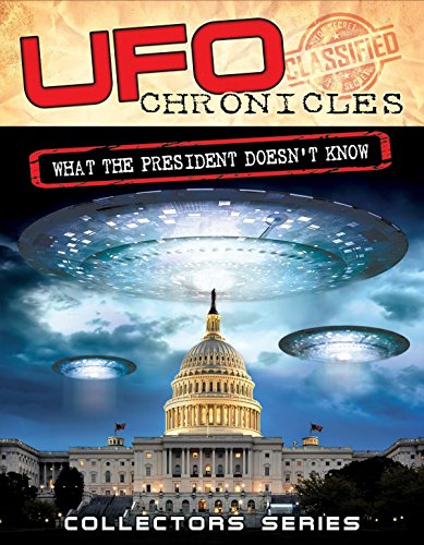 UFO Chronicles: What The President Doesn't Know von Wienerworld