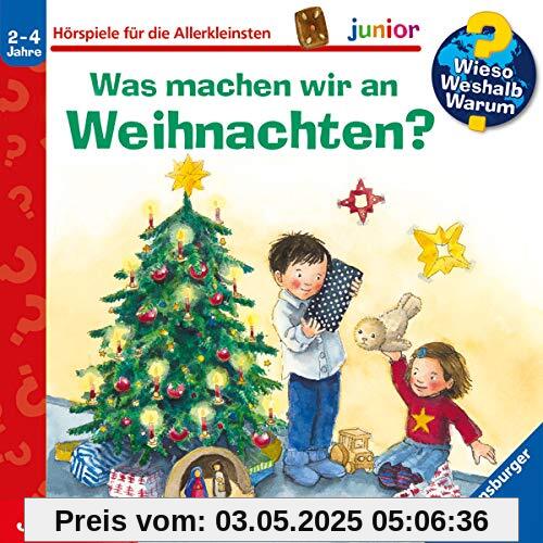 Was Machen Wir An Weihnachten? Was Machen Wir An Weihnachten? von Wieso? Weshalb? Warum? Junior
