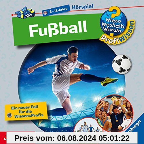 Fußball von Wieso? Weshalb? Warum? Profiwissen