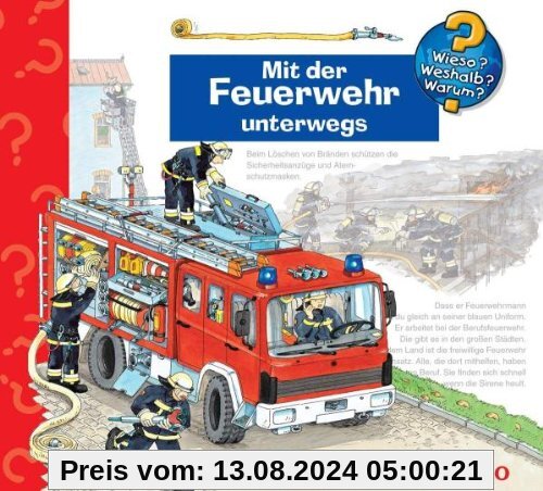 Mit der Feuerwehr Unterwegs von Wieso? Weshalb? Warum?