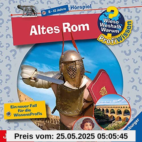 Profiwissen-Altes Rom von Wieso? Weshalb? Warum?