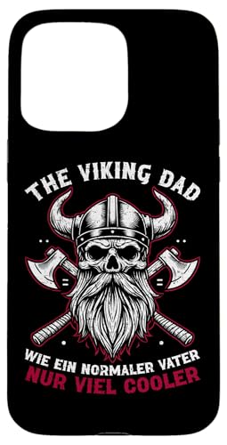 The Viking Dad Wie Ein Normaler Vater Nur Viel Cooler Hülle für iPhone 15 Pro Max The Viking Dad Wie Ein Normaler Vater Nur Viel Cooler Hülle für iPhone 15 Pro Max von Wikinger Papa Viking Vatertagsgeschenk Lustig
