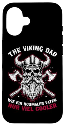 The Viking Dad Wie Ein Normaler Vater Nur Viel Cooler Hülle für iPhone 16 The Viking Dad Wie Ein Normaler Vater Nur Viel Cooler Hülle für iPhone 16 von Wikinger Papa Viking Vatertagsgeschenk Lustig
