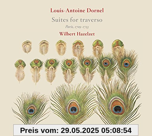 Dornel - Suiten für Traversflöte & b.c. von Wilbert Hazelzet