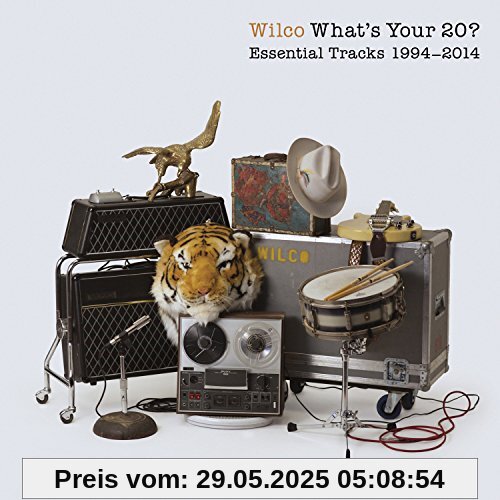 What's Your 20? Essential Tracks 1994-2014 What's Your 20? Essential Tracks 1994-2014 von Wilco