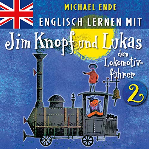 2: Englisch Lernen Mit Jim Knopf Und Lukas von Wildschuetz