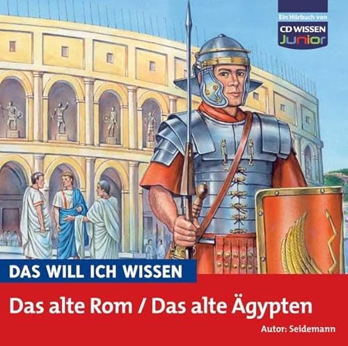 CD WISSEN Junior - Das will ich wissen - Das alte Rom / Das alte Ägypten, 1 CD von Wildschuetz