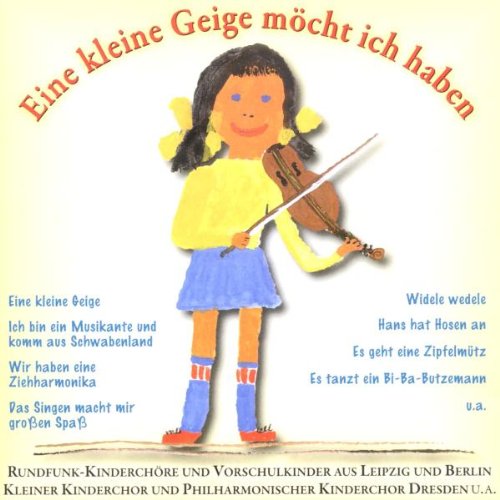 Eine Kleine Geige Möcht Ich Haben Eine Kleine Geige Möcht Ich Haben von Wildschuetz