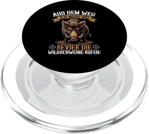 Aus Dem Weg Ich Muss Ins Revier Die Wildschweine Rufen Jäger PopSockets PopGrip für MagSafe Aus Dem Weg Ich Muss Ins Revier Die Wildschweine Rufen Jäger PopSockets PopGrip für MagSafe von Wildschwein Schwarzwildjäger Wildschweinjagd