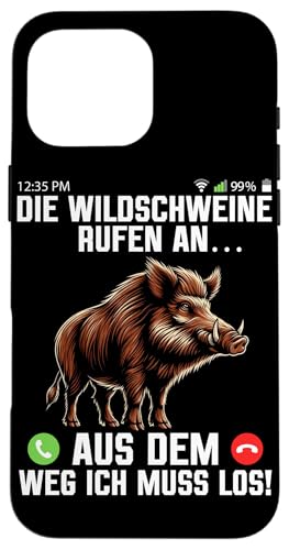 Die Wildschweine Rufen An Aus Dem Weg Ich Muss Los Jäger Hülle für iPhone 16 Pro Max Die Wildschweine Rufen An Aus Dem Weg Ich Muss Los Jäger Hülle für iPhone 16 Pro Max von Wildschwein Schwarzwildjäger Wildschweinjagd