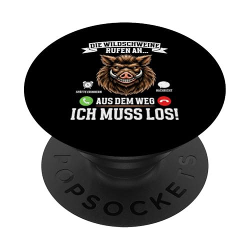 Die Wildschweine Rufen An Aus Dem Weg Ich Muss Los Jäger PopSockets Klebender PopGrip Die Wildschweine Rufen An Aus Dem Weg Ich Muss Los Jäger PopSockets Klebender PopGrip von Wildschwein Schwarzwildjäger Wildschweinjagd
