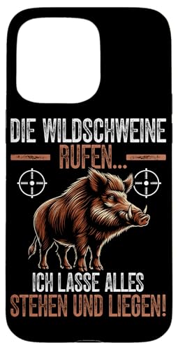 Die Wildschweine Rufen Ich Lasse Alles Stehen Und Liegen Hülle für iPhone 15 Pro Max Die Wildschweine Rufen Ich Lasse Alles Stehen Und Liegen Hülle für iPhone 15 Pro Max von Wildschwein Schwarzwildjäger Wildschweinjagd