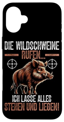Die Wildschweine Rufen Ich Lasse Alles Stehen Und Liegen Hülle für iPhone 16 Plus Die Wildschweine Rufen Ich Lasse Alles Stehen Und Liegen Hülle für iPhone 16 Plus von Wildschwein Schwarzwildjäger Wildschweinjagd