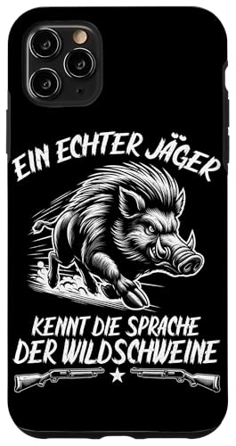 Ein Echter Jäger Kennt Die Sprache Der Wildschweine Jagd Hülle für iPhone 11 Pro Max Ein Echter Jäger Kennt Die Sprache Der Wildschweine Jagd Hülle für iPhone 11 Pro Max von Wildschwein Schwarzwildjäger Wildschweinjagd
