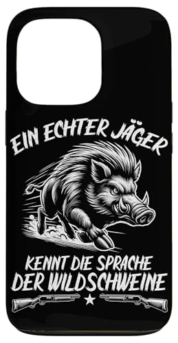 Ein Echter Jäger Kennt Die Sprache Der Wildschweine Jagd Hülle für iPhone 13 Pro Ein Echter Jäger Kennt Die Sprache Der Wildschweine Jagd Hülle für iPhone 13 Pro von Wildschwein Schwarzwildjäger Wildschweinjagd