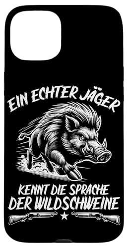 Ein Echter Jäger Kennt Die Sprache Der Wildschweine Jagd Hülle für iPhone 15 Plus Ein Echter Jäger Kennt Die Sprache Der Wildschweine Jagd Hülle für iPhone 15 Plus von Wildschwein Schwarzwildjäger Wildschweinjagd