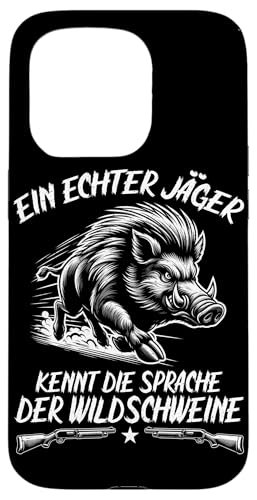Ein Echter Jäger Kennt Die Sprache Der Wildschweine Jagd Hülle für iPhone 15 Pro Ein Echter Jäger Kennt Die Sprache Der Wildschweine Jagd Hülle für iPhone 15 Pro von Wildschwein Schwarzwildjäger Wildschweinjagd